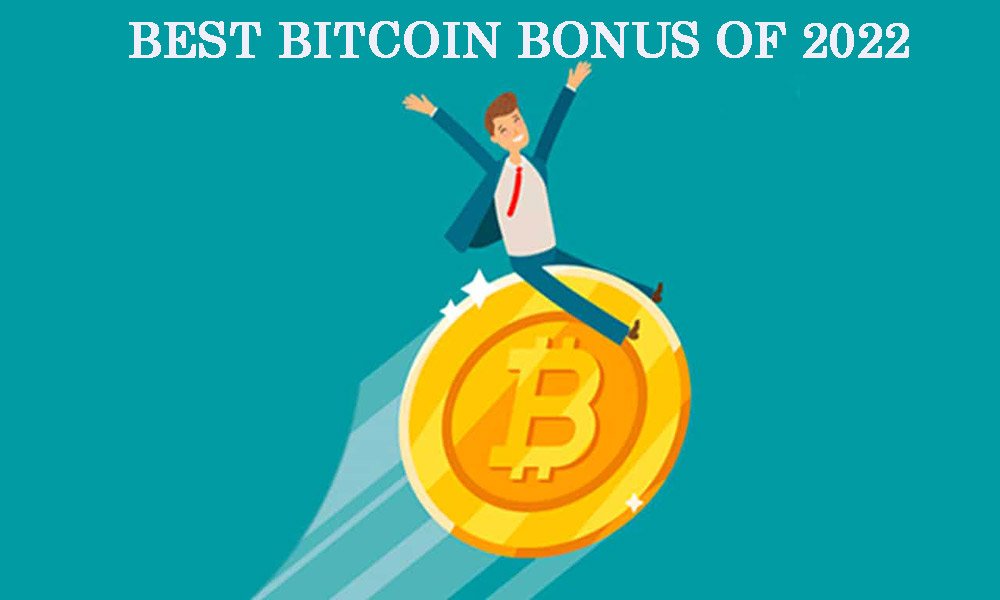 Best Bitcoin Bonuses of 2022 Bitcoin Todays
